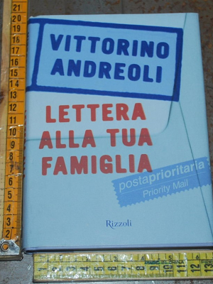 Andreoli Vittorino - Lettera alla tua famiglia - Rizzoli