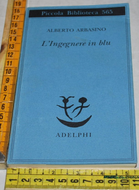 Arbasino Alberto - L'ingegnere in blu - PB Adelphi