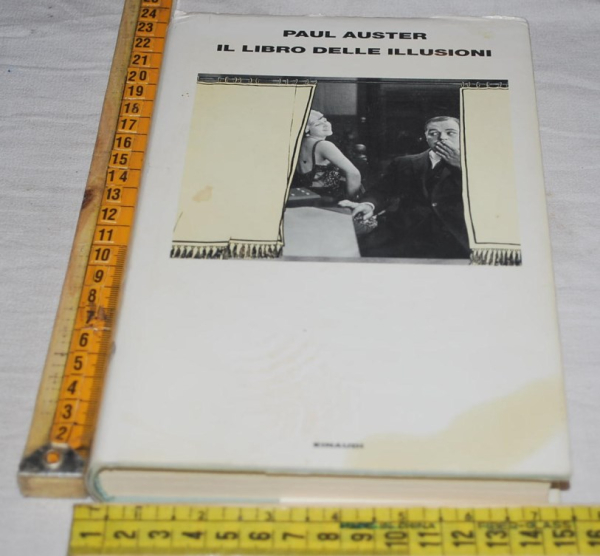 Auster Paul - Il libro delle illusioni - Einaudi