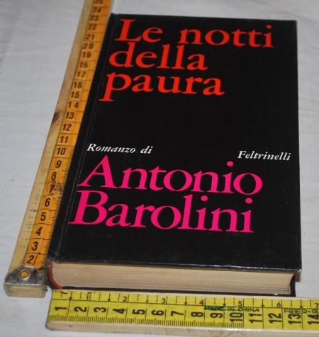 Barolini Antonio - Le notti della paura - Feltrinelli