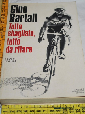 Bartali Gino - Tutto sbagliato