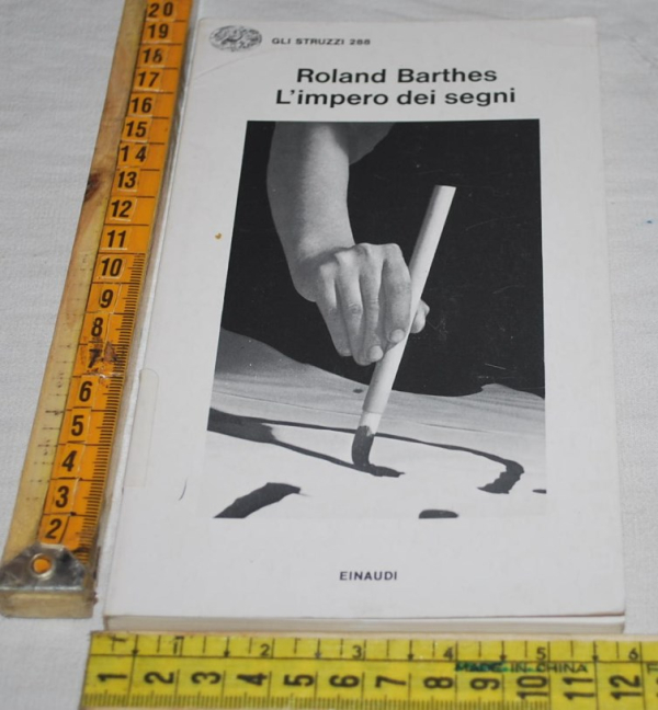 Barthes Roland - L'impero dei segni - Einaudi Gli struzzi