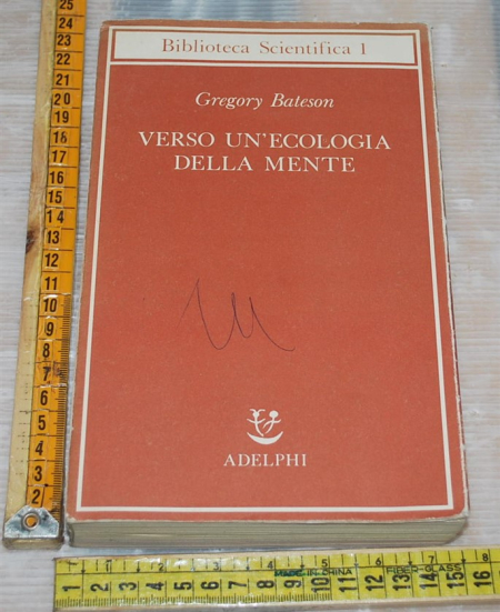Bateson Gregory - Verso un'ecologia della mente - Biblioteca Scientifica Adelphi