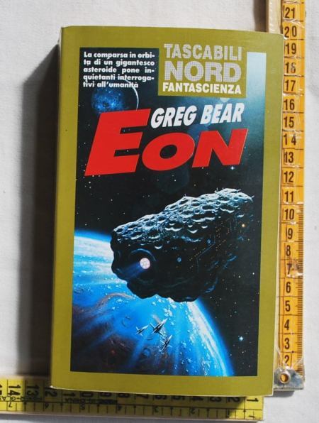 Bear Greg - Eon - Tascabili Nord fantascienza