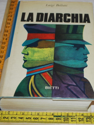 Bellotti Luigi - La diarchia - Bietti