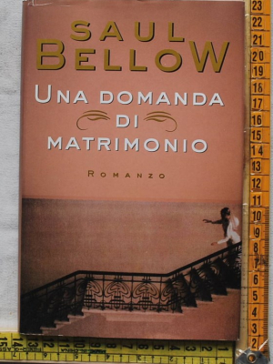 Bellow Saul - Una domanda di matrimonio - CDE