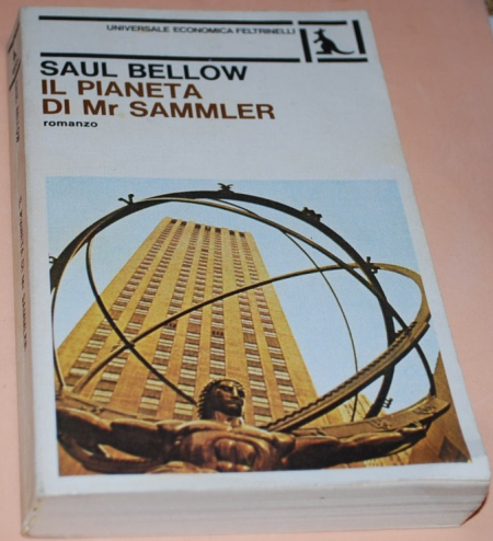 Bellow Saul - Il pianeta di Mr Sammler - UE Feltrinelli