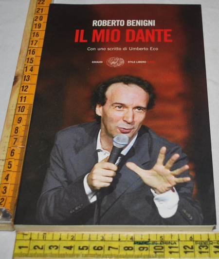Benigni Roberto - Il mio Dante - Einaudi ET SL Big