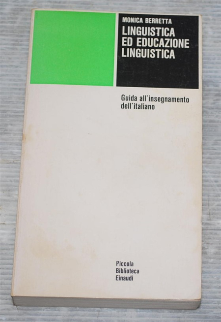 Berretta Monica - Linguistica ed educazione linguistica - PBE Einaudi
