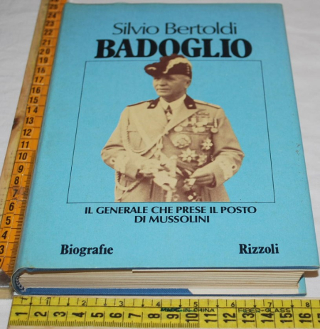 Bertoldi Silvio - Badoglio - Rizzoli
