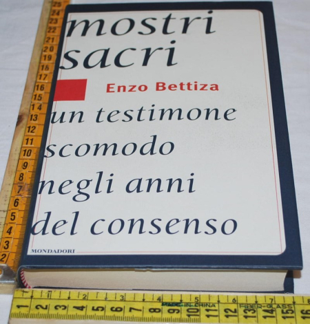 Bettiza Enzo - Mostri sacri - Mondadori