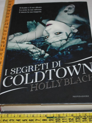 Black Holly - I segreti di Coldtown - Mondadori