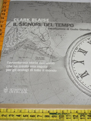 Blaise Clark - Il signore del tempo - Bompiani Overlook