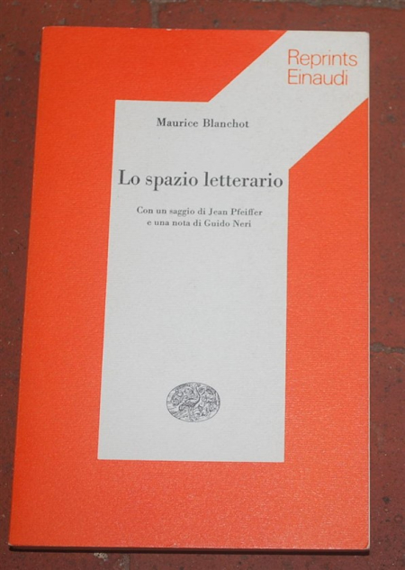 Blanchot Maurice - Lo spazio letterario - Einaudi Reprints