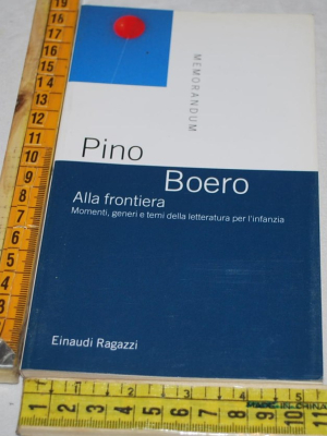 Boero Pino - Alla frontiera - Einaudi Ragazzi