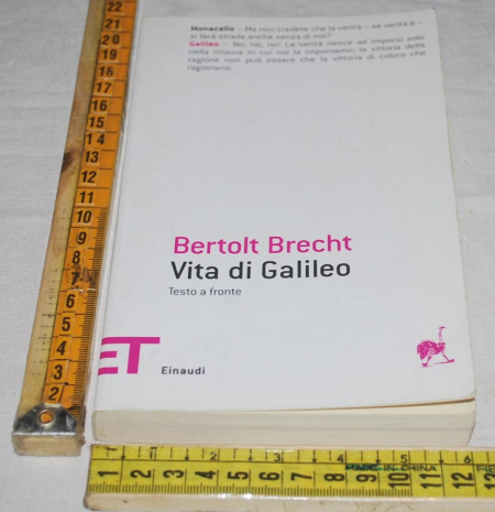 Brecht Bertold - Vita di Galileo - ET Einaudi testo originale a fronte