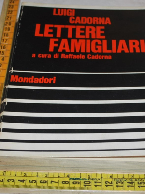 Cadorna Luigi - Lettere famigliari - Mondadori