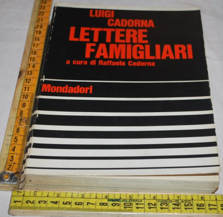 Cadorna Luigi - Lettere famigliari - Mondadori