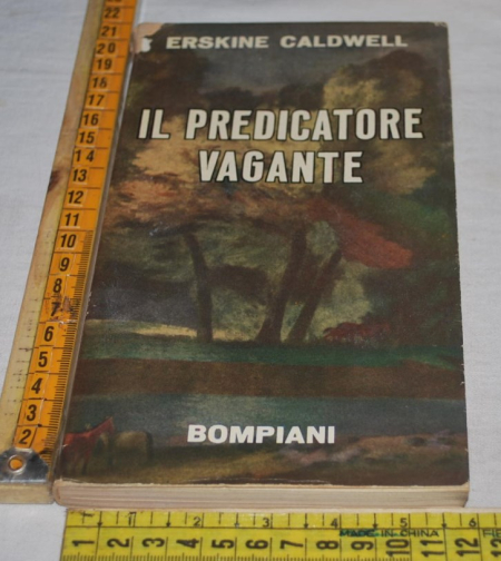 Caldwell Erskine - Il predicatore vagante - Bompiani