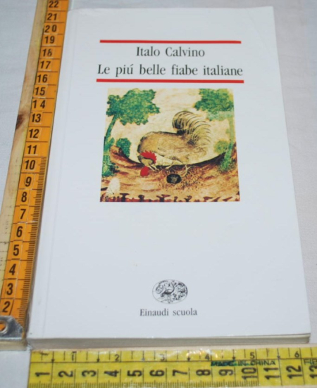 Calvino Italo - Le più belle fiabe italiane - Einaudi Scuola