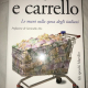 Caprotti Bernardo - Falce e carrello - Marsilio