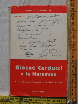 Barboni Leopoldo - Giosuè Carducci e la Maremma - Macchia