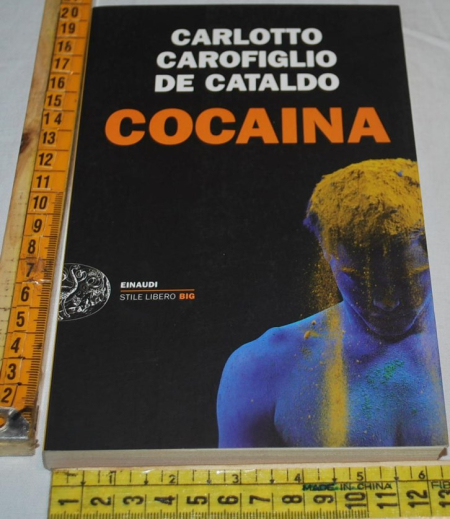 Carlotto Carofiglio De Cataldo - Cocaina - Einaudi SL Big