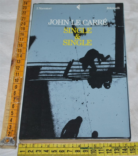 Le Carré Carre John - Single & Single - Feltrinelli I narratori