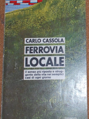 Cassola Carlo - Ferrovia locale - Mondadori Oscar