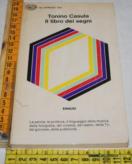 Casula Tonino - Il libro dei segni - Einaudi Gli Struzzi
