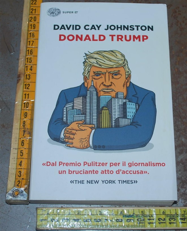 Johnston David Cay - Donald Trump - Einaudi Super ET