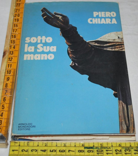 Chiara Piero - Sotto la sua mano - Mondadori