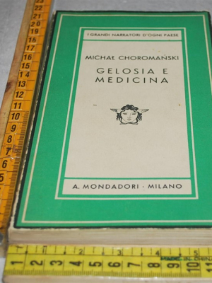 Choromanski Michal - Gelosia e medicina - Medusa Mondadori