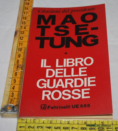 Citazioni del presidente Mao Tse Tung - Il libro delle guardie rosse - UE Feltrinelli