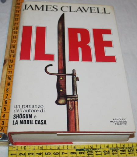 Clavell James - Il re - Mondadori Omnibus 1a edizione 1983