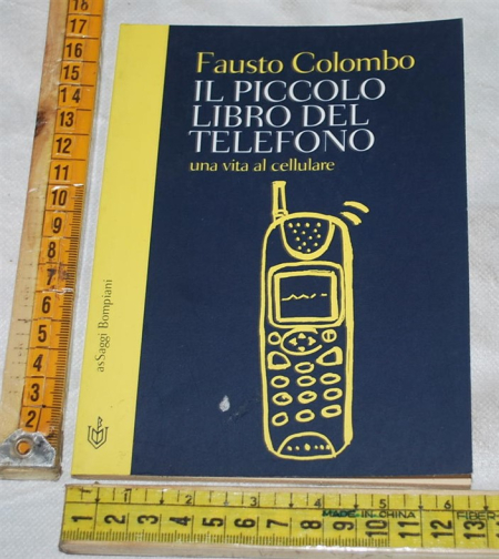 Colombo Fausto - Il piccolo libro del telefono - Bompiani