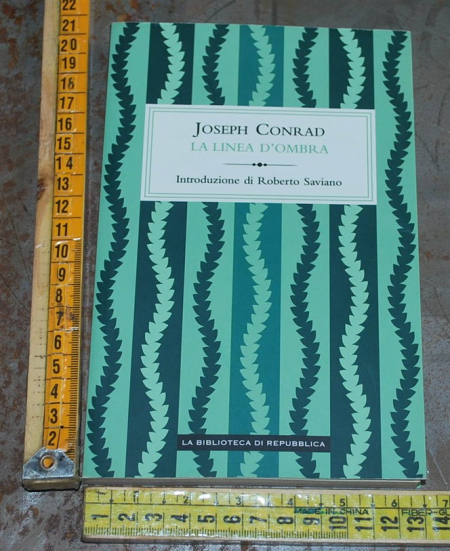 Conrad Joseph - La linea d'ombra - La biblioteca di Repubblica