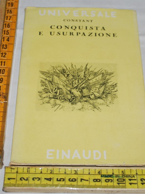Constant Benjamin - Conquista e usurpazione - Universale Einaudi