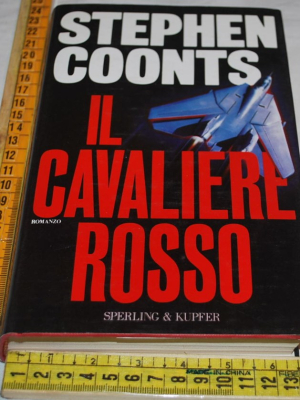 Coonts Stephen - Il cavaliere rosso - Sperling & Kupfer