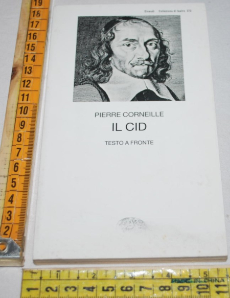 Corneille Pierre - Il cid - Einaudi Teatro 372