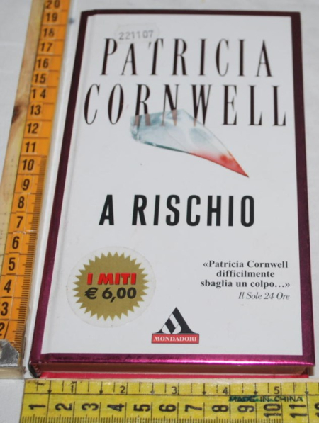 Cornwell Patricia - A rischio - Miti Mondadori