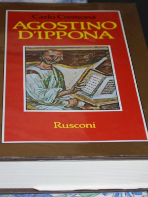 Cremona Carlo - Agostino D'Ippona - Rusconi