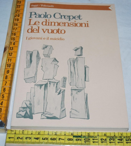 Crepet Paolo - Le dimensioni del vuoto - Feltrinelli