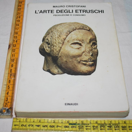 Cristofani Mauro - L'arte degli etruschi - Einaudi Saggi