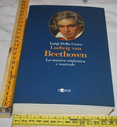 Della Croce Luigi - Ludwig van Beethoven - L'epos