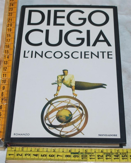 Cugia Diego - L'incosciente - Mondadori