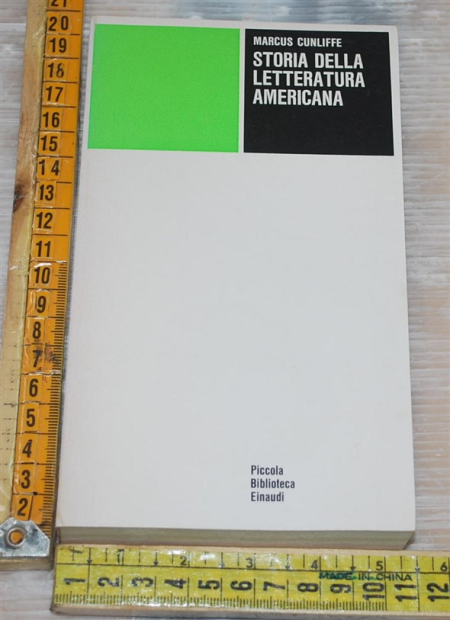 Cunliffe Marcus - Storia della letteratura americana - PBE Einaudi