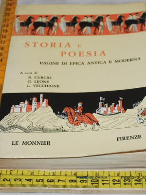 Curcio Leone Vecchione - Storia e poesia - Le monnier