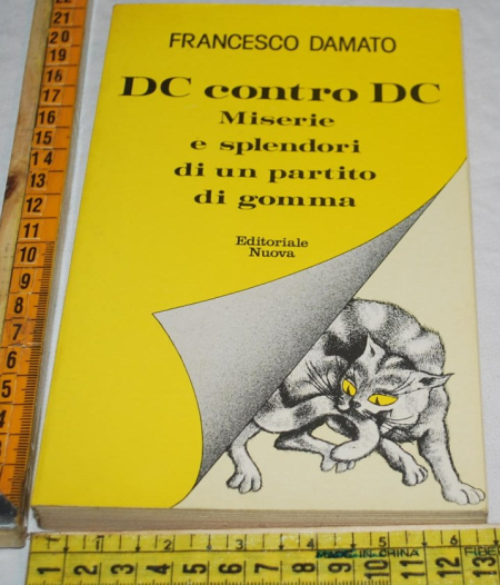 Damato Francesco - DC contro DC - Editoriale Nuova