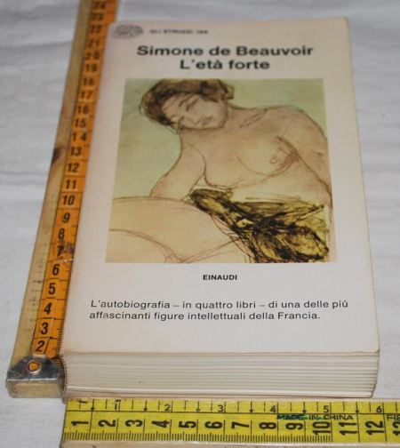 Beauvoir Simone de - L'età forte - Gli struzzi Einaudi